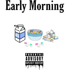 EARLY MORNING