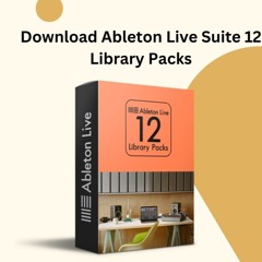 Download Ableton Live Suite 12 Library Packs