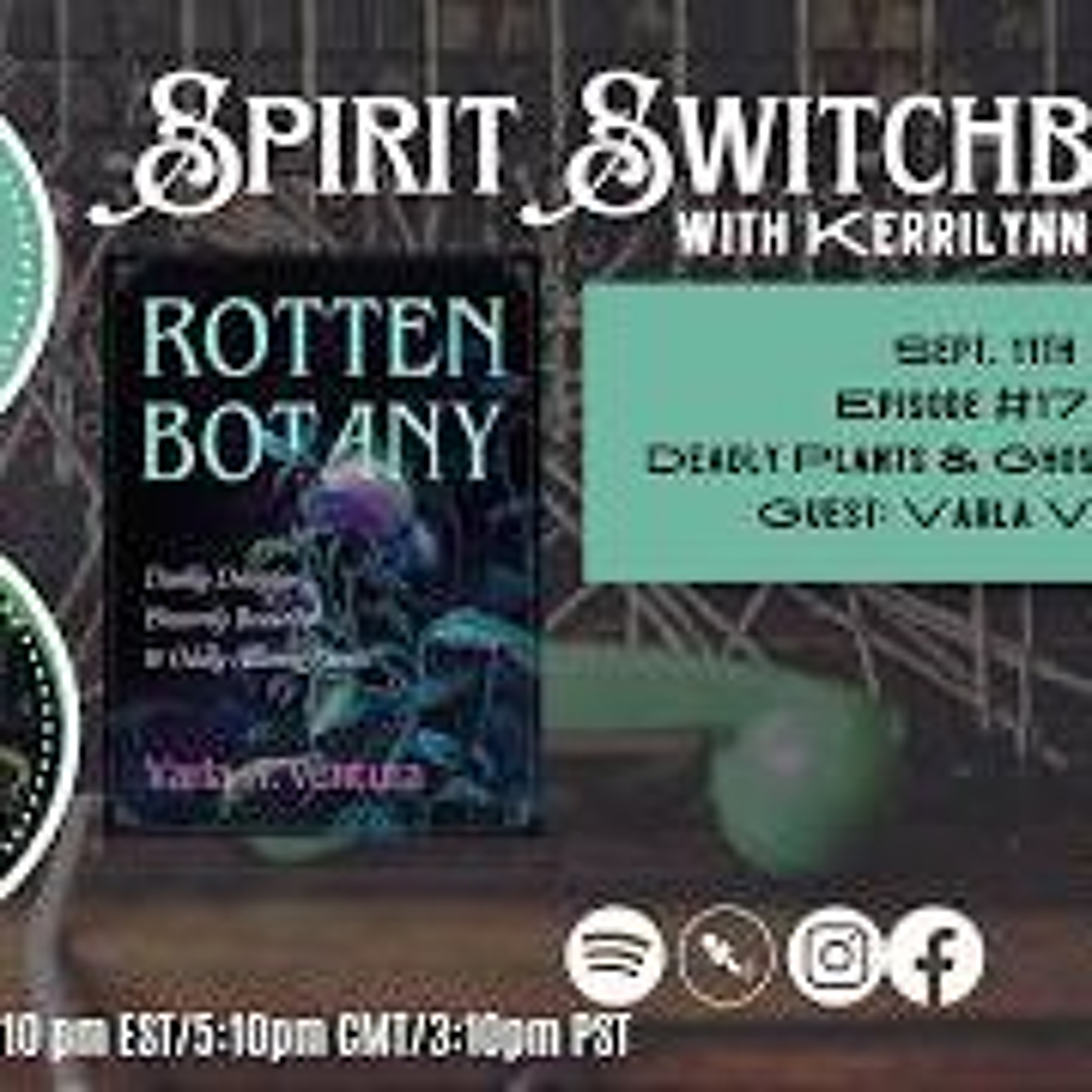 Spirit Switchboard- Deadly Plants & Ghostly Flowers With Varla Ventura episode artwork