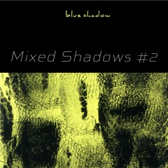 Mixed Shadows 002 By Kino Todo