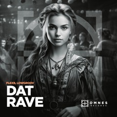 FlexB, Lowgroov - Dat Rave