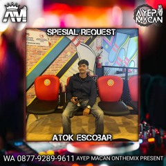 AYEP MACAN • FUNKOT2025 BONGKAR NEW x RAHASIA HATI NEW • [REQ ATOK ESCOBAR]