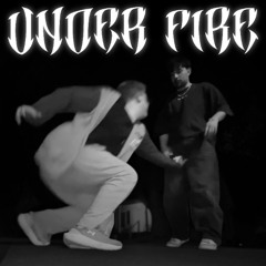 UNDER FIRE (FT. KAGE TERMIA)