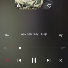 Way Too Easy - Luqii