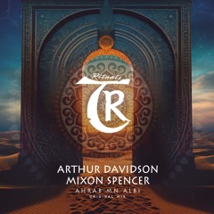 𝐏𝐑𝐄𝐌𝐈𝐄𝐑𝐄: Arthur Davidson, Mixon Spencer - Ahrab Mn Albi [Tibetania Rituals]