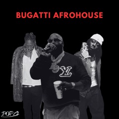 BUGATTI AFROHOUSE - POP G