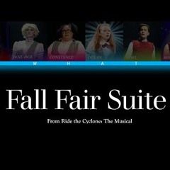 Fall Fair Suite_Minor Turn - Ride the Cyclone_ The Musical