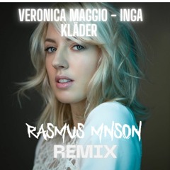 Veronica Maggio - Inga Kläder - Mnson Remix