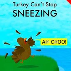 FREE KINDLE 📘 Turkey Can’t Stop Sneezing (Sammy Bird) by  V Moua PDF EBOOK EPUB KIND