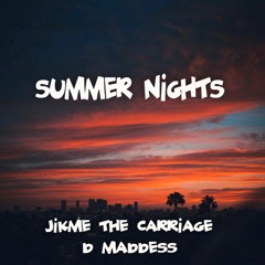 Summer Nights Ft. D Maddess