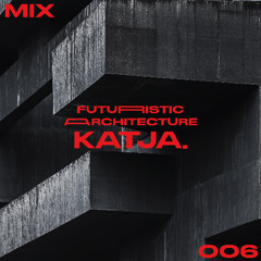 ARCHITECTUREMIX006 - KATJA.