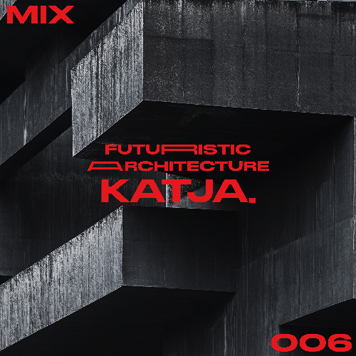 ARCHITECTUREMIX006 - KATJA.