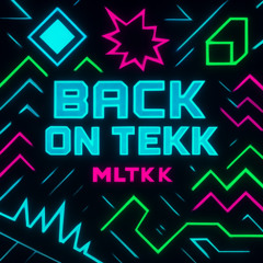 BACK ON TEKK