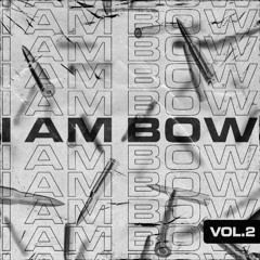 I Am Bow II                               (Drum&Bass mix)