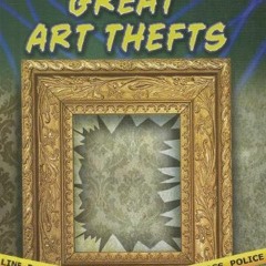 [Read] EPUB 💑 Great Art Thefts (Treasure Hunters) by  Charlotte Guillain EPUB KINDLE