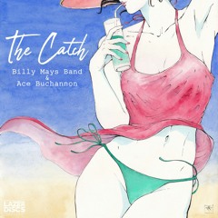 Billy Mays Band & Ace Buchannon - The Catch