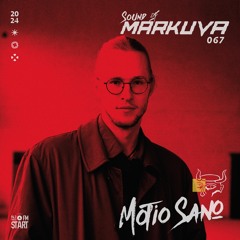Sound Of Markuva #67 - Motio Sano