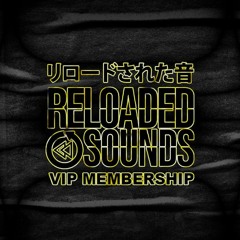 Reloaded Sounds - VIP Membership [Showreel]