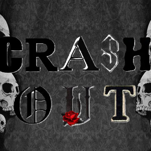 CRASH OUT