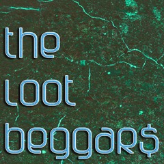 The LootBeggars - Feel What I Feel