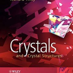 download KINDLE ☑️ Crystals and Crystal Structures by  Richard J. D. Tilley PDF EBOOK