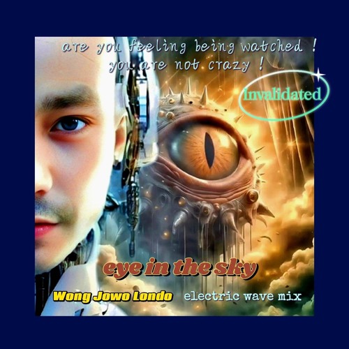 EYE IN THE SKY 2025  (electric wave extended mix)