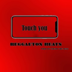FOR SALE | Touch YOU [REGGAETON BEAT 2021]