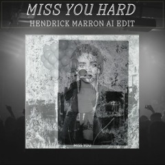 MISS YOU HARD (Ft. Rihanna) (Hendrick Marron AI Edit) *FREE DOWNLOAD