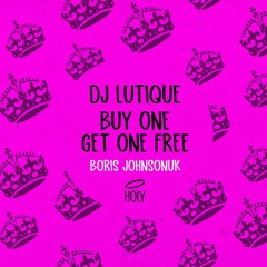 DJ Lutique, Buy One Get One Free - Boris JohnsonUK (Extended Mix)