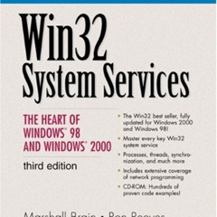 [View] EPUB 📃 WIN32 System Services: The Heart of Windows 98 and Windows 2000 by  Ma