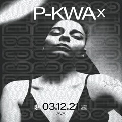 P-KWA / Borderless @AVA Club Berlin 03.12.2021