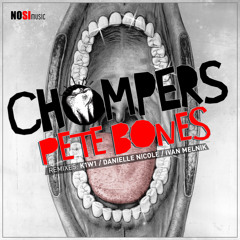 Chompers (Danielle Nicole Remix)