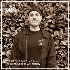 Throwing Shapes Radio Show 01.04.20 - Frenchy Solo Show