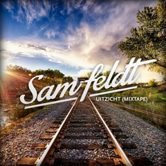 Sam Feldt - Uitzicht (Mixtape)