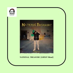 02. NATIONAL TREASURE (GHXST Blend) Prod. Uro