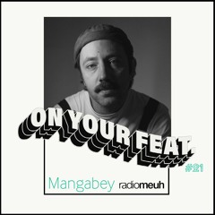 On Your Feat n21 Mangabey