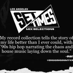 Set Times Mix Selections EP:7 DiggingInMyCrates