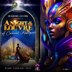 A NIGHT AT THE LOURVE - A CARNIVAL MASTERPIECE - A QUICK GROOVY MIX