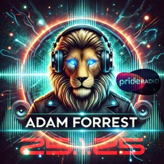 DJ Adam Forrest - Pride Radio Mix Jan 2025