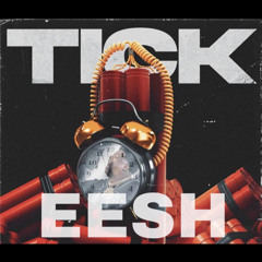 Eesh -Tick Challenge