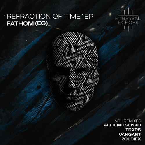 Fathom (EG)-Refraction of Time (VangArt Remix)