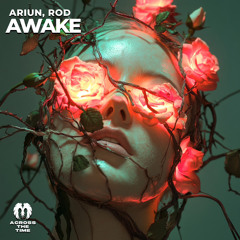 Ariun - ROD - Awake (Extended Mix)