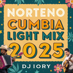 NortenoCumbialight(DelRecuerdo) Mix 2025 By Dj Iory