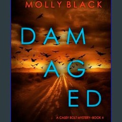 ebook [read pdf] 📖 Damaged (A Casey Bolt FBI Suspense Thriller—Book Four)     Kindle Edition Pdf E