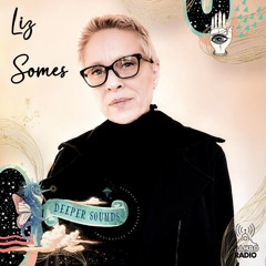 Liz Somes : Deeper Sounds / Mambo Ibiza Radio - 04.06.23