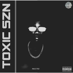 TOXIC SZN (INTRO)