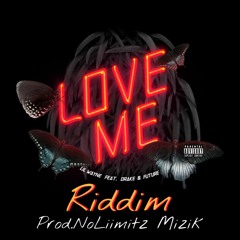 Love Me Riddim ProdByNoLiimitz