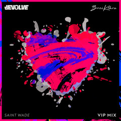 Deep In My Heart (VIP) [feat. Saint Wade]