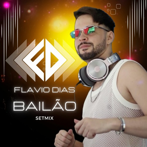 Flavio Dias - Bailão