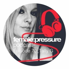 f:p podcast episode 70_Tally G